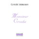 Monsieur Croche Et Autres Ecrits - Claude Debussy