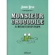 Monsieur Crocodile A Beaucoup Faim - Joann Sfar