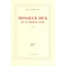 Monsieur Dick Ou Le Dixieme Livre - Jean-pierre Ohl