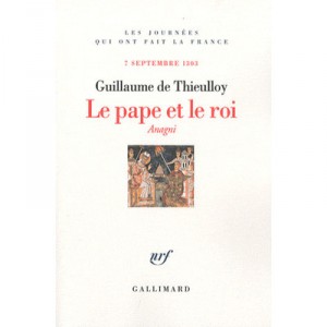 Le Pape Et Le Roi - Guillaume De Thieulloy