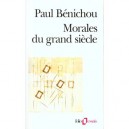 Morales Du Grand Siecle - Paul Benichou