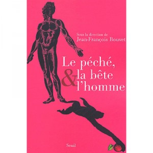 Le Peche , La Bete Et L'homme - J-f Bouvet