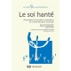 Le Soi Hante , Dissociation Structurelle Et Traitement De La Traumatisation Chronique - Onno Van Der Hart , Ellert R.s. Nijenhu