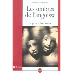 Shadows of anxiety, fear of living - Christian jeanclaude