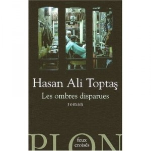 Les Ombres Disparues - Hasan Ali Toptas