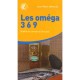 Les Omegas 3 6 9, Vitalite Du Cerveau Et Du Coeur - Jean-marie Delecroix