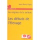 Les Origines De La Culture , Les Debuts De L'elevage - Jean-denis Vigne