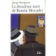 La Deuxieme Mort De Ramon Mercader - Jorge Semprun