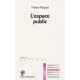 L'espace Public - Thierry Paquot
