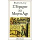 L'espagne Au Moyen-age - Beatrice Leroy