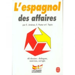 L'espagnol Des Affaires - Jimenez , Pastor , Tapia