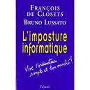 L'imposture Informatique - Francois De Closets , Bruno Lussato