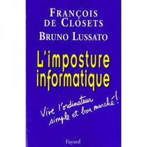 L'imposture Informatique - Francois De Closets , Bruno Lussato