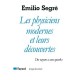 Les Physiciens Modernes Et Leurs Decouvertes - Segre E