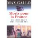 Morts Pour La France T.1 , Le Chaudron Des Sorcieres - Max Gallo