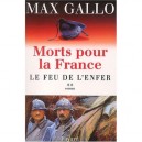 Morts Pour La France T.2 , Le Feu De L'enfer - Max Gallo