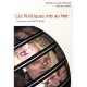 Les Politiques Mis Au Net , L'aventure Du Politic'show - Estelle Veronis , Jean Veronis , Nicolas Voisin
