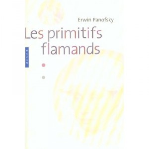 Les Primitifs Flamands - Erwin Panofsky