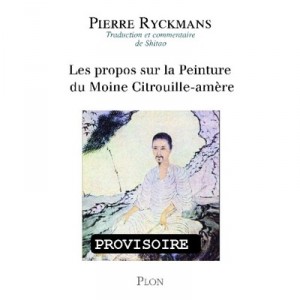 About The Monk At The Pumpkin-Painting From bitter - Shitao, Pierre Ryckmans