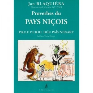 Les Proverbes Du Pays Nicois - Jan Blaquiera