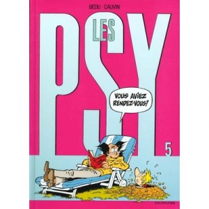 Les Psy T.5 , Vous Avez Rendez-vous - Cauvin , Bernard Bedu