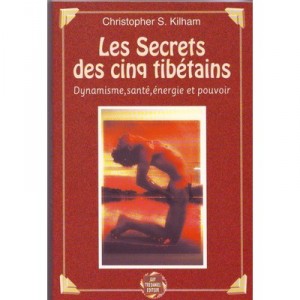 Les Secrets Des Cinq Tibetains - Kilham