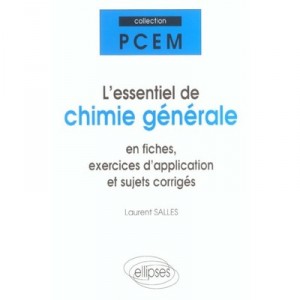 L'essentiel De Chimie Generale , Cours Et Exercices Corriges - Laurent Salles