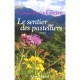 Le Sentier Des Pastelliers - Georges-patrick Gleize
