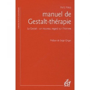 Manuel De Gestalt therapy, Gestalt: A new look at the man (4th Edition) - Fritz Perls