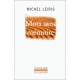 Mots Sans Memoire - Michel Leiris