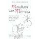 Mouchons Nos Morveux , Conseils Aux Parents Qui Ne Veulent Plus Se Laisser Marcher Sur Les Pieds Par Leurs Enfants - Jean-louis