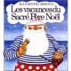 Les Vacances Du Sacre Pere Noel - Raymond Briggs