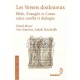 Les Versets Douloureux Bible Evangile Et Coran Entre Conflit Et Dialogue - Meyer David