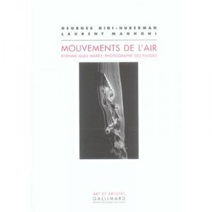 Mouvements De L'air, Etienne-jules Marey - Georges Didi-huberman , Laurent Mannoni