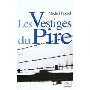 Les Vestiges Du Pire - Michel Pesnel