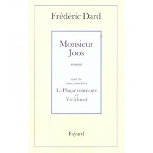 Mr Joos , A Louer Et Plaque Tournante - Frederic Dard