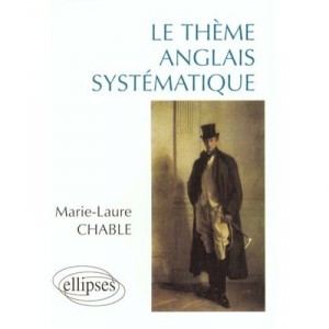 Le Theme Anglais Systematique - Marie-laure Chable