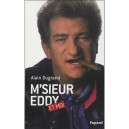 M'sieur Eddy Et Moi - Alain Dugrand