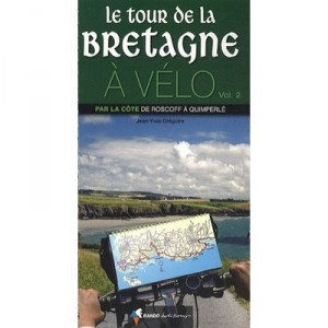 Le Tour De La Bretagne A Velo T.2 - Jean-yves Gregoire