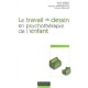 Le Travail Du Dessin En Psychotherapie De L'enfant - Annie Anzieu