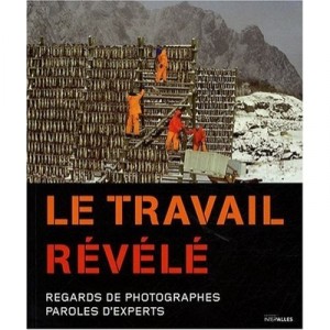 Le Travail Revele - Collectif