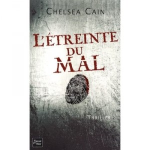 The embrace of evil - Chelsea Cain