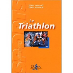 Triathlon - Didier Lehenaff, Didier Bertrand