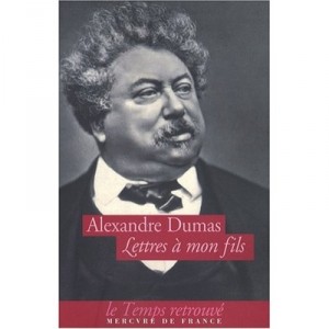 Letters To My Son - Alexandre Dumas