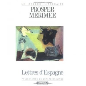 Lettres D'espagne - Prosper Merimee