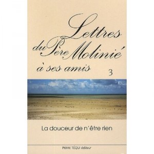 Lettres Du Pere Molinie A Ses Amis T.3 - Pere Moliniie