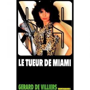 Sas T.5, The Killer Miami - Gerard De Villiers