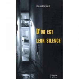 Their Silence Is Golden - Olivier Martinelli