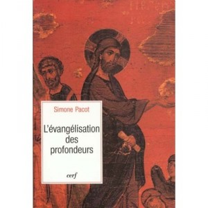 The evangelization of the Depths - Simone Pacot