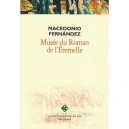 Musee Du Roman De L'eternelle - Macedonio Fernandez